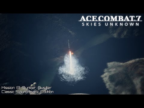 Ace Combat 7: Classic Soundtrack Edition - Bunker Buster