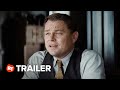 Killers Of The Flower Moon Final Trailer 2023