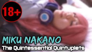 Cosplay 18+ MIKU NAKANO - The Quintessential Quintuplets