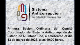 Primera Sesión Ordinaria del Comité Coordinador del SAEQROO