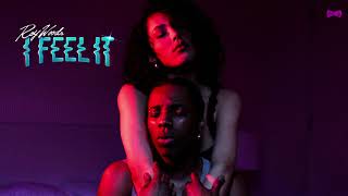Roy Woods - I Feel It (Official Audio)