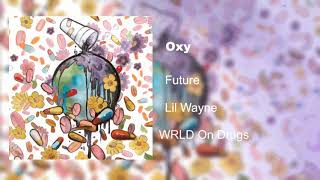 Future - Oxy ft  Lil Wayne (Clean)
