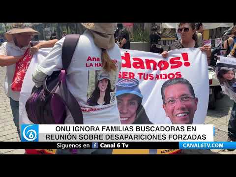 La ONU ignora a familias buscadoras en reunión sobre desapariciones forzadas