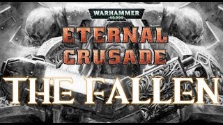 preview picture of video 'Warhammer MMO Eternal Crusade The Fallen'