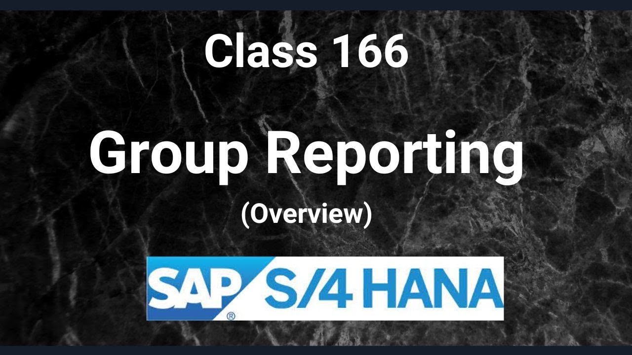 Group Reporting in SAP S/4 Hana Finance | Introduction | Class-166