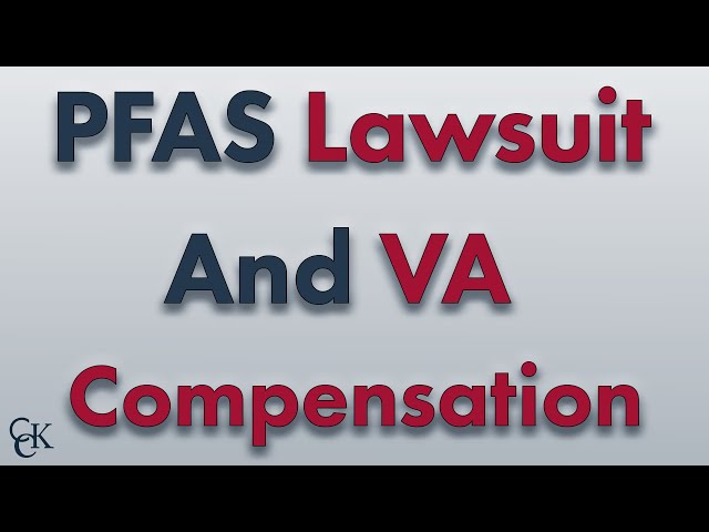 Can Veterans Qualify for PFAS Exposure Compensation and VA Benefits?