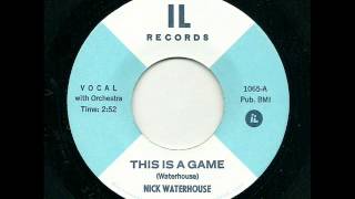 Nick Waterhouse - This Is A Game (IL)