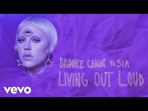 Brooke Candy - Living Out Loud (Madison Mars Remix) [Audio] ft. Sia