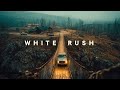 A Film That Keeps You On Edge Until The Very Last Minute WHITE RUSH Full Movie