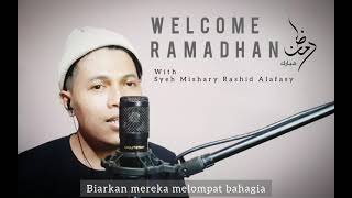 Download lagu Ramadhan With Syeh Mishary Rashid Alafasy | lirik subtitled Indonesia | Nasyid mp3