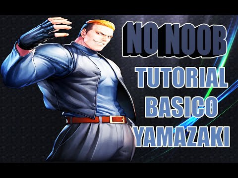 KOF 2002 JOGUE COM YAMAZAKI  -  TUTORIAL BASICO YAMAZAKI