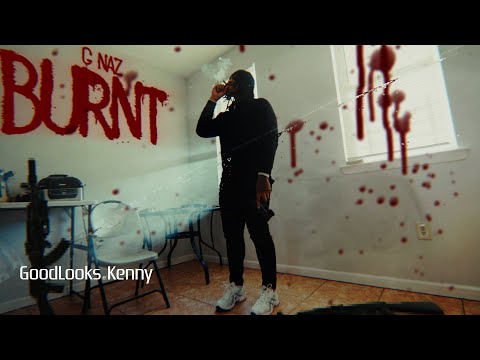 G Naz - Burnt (Official Music Video)