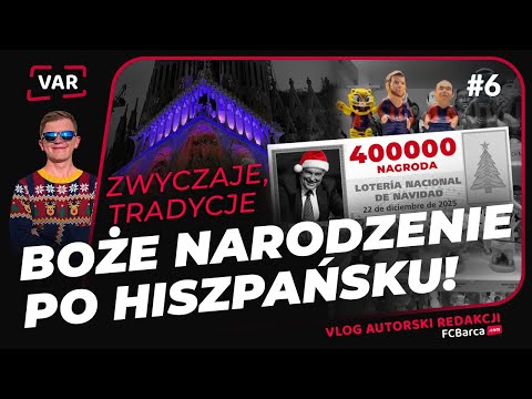 VAR #6: ŚWIĄTECZNE ZWYCZAJE W HISZPANII