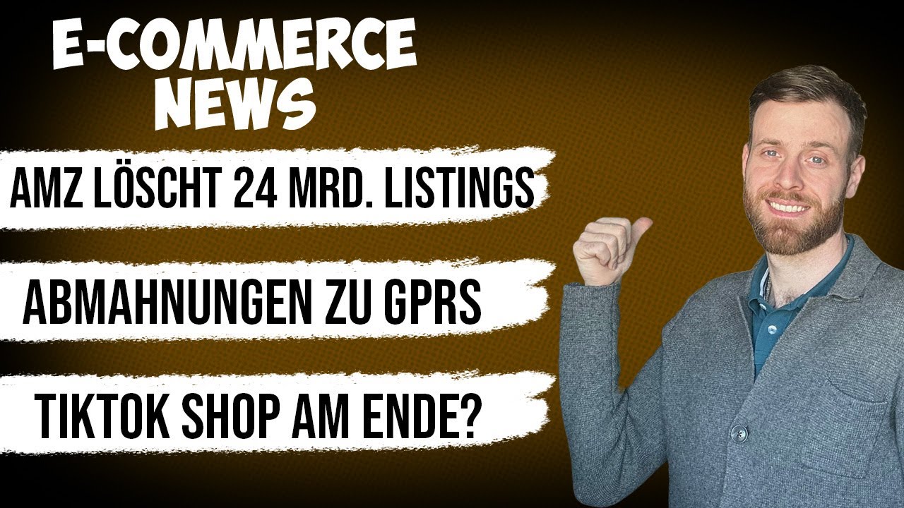 GPSR Abmahnung | eBay Zusatzschutz | Amazon löscht 24 Mrd. Produkte DHL GoGreen Plus eCommerce News