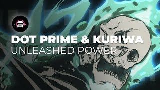 Dot Prime &amp; Kuriwa - Unleashed Power | Ninety9Lives Release