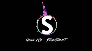 Quinn XCII - Straightjacket