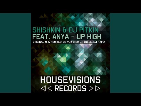 Up High (DJ Haipa Remix) (feat. Anya)