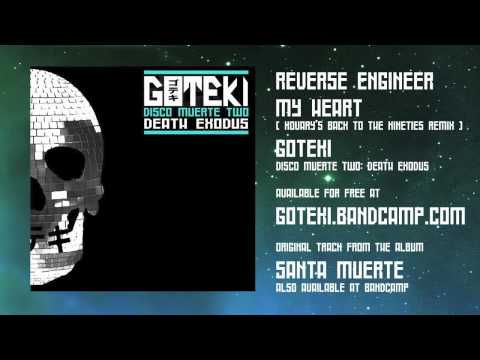Goteki - Reverse Engineer My Heart ( Kovary's Back to the Nineties remix )
