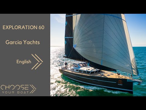 EXPLORATION 60 - Garcia Yachts :  Guided Tour Video (in English)