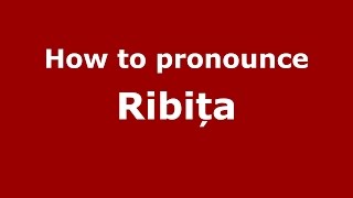 How to pronounce Ribița