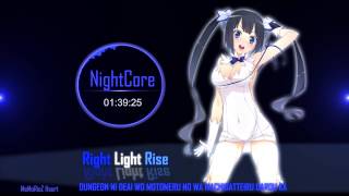 [Nightcore] RIGHT LIGHT RISE