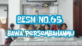 Download lagu BESM HKBP No.65 'Bawa Persembahanmu' #lagusekolahminggu #hkbp #persembahan mp3