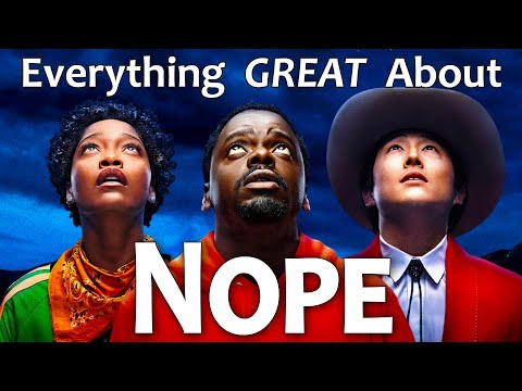 Everything GREAT About Nope!