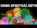 Now Concerning Spiritual Gifts Part 5