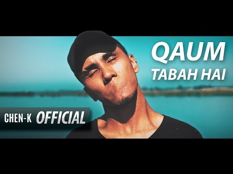 CHEN-K - Qaum Tabah Hai (Official Video) || Urdu Rap