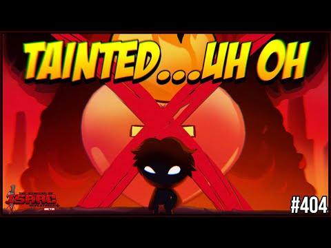 Tainted...uh oh  (I forgot to give myself Sacred Heart LOL) - Repentance+ #404