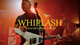 Metallica - Whiplash (MasterClass - Teaches Being a Band)