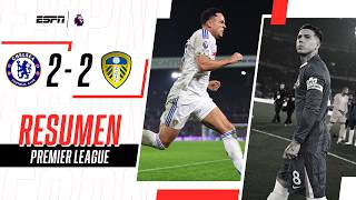 CHELSEA GANABA 2-0 PERO LEEDS LE AMARGÓ LA NOCHE EN STAMFORD BRIDGE | Chelsea 2-2 Leeds | RESUMEN
