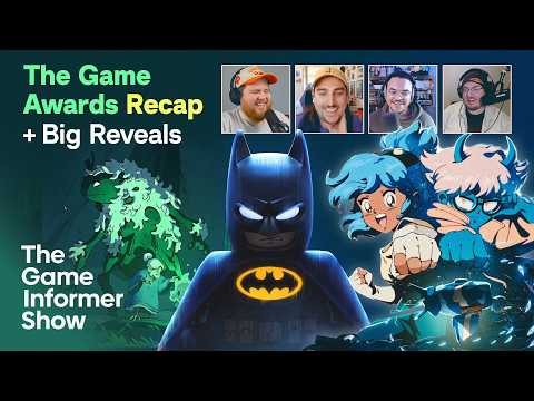 The Game Awards 2025 Recap and Biggest Reveals | The Game Informer Show