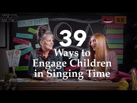 39 Ways to Engage Children in Singing Time - Minister Through Music - Episode 19