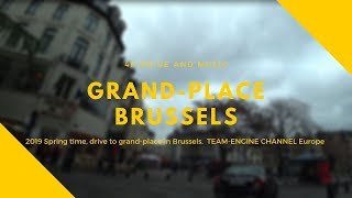 (4K Drive & BGM) ブリュッセル　グランプラスへの道 -Road to Grand  Place-