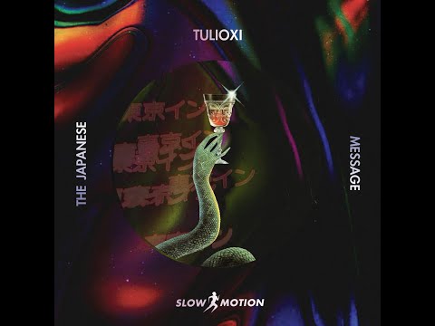 Tulioxi - The Japanese Message