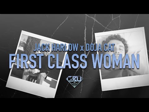 Jack Harlow x Doja Cat - First Class (C-Bu 'Woman' Edit)