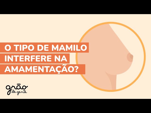 SERÁ QUE O SEU TIPO DE MAMILO É IDEAL PARA AMAMENTAR?