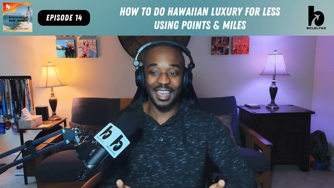 How To Do Hawaiian Luxury for Less Using Points & Miles (Ep. 14)