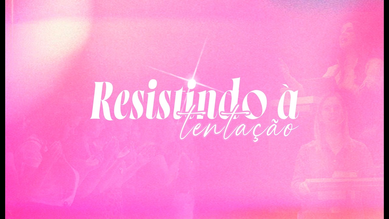 RESISTINDO A TENTAÇÃO | Lagoinha Canoas | Pra. Liane Silva | LIBRAS