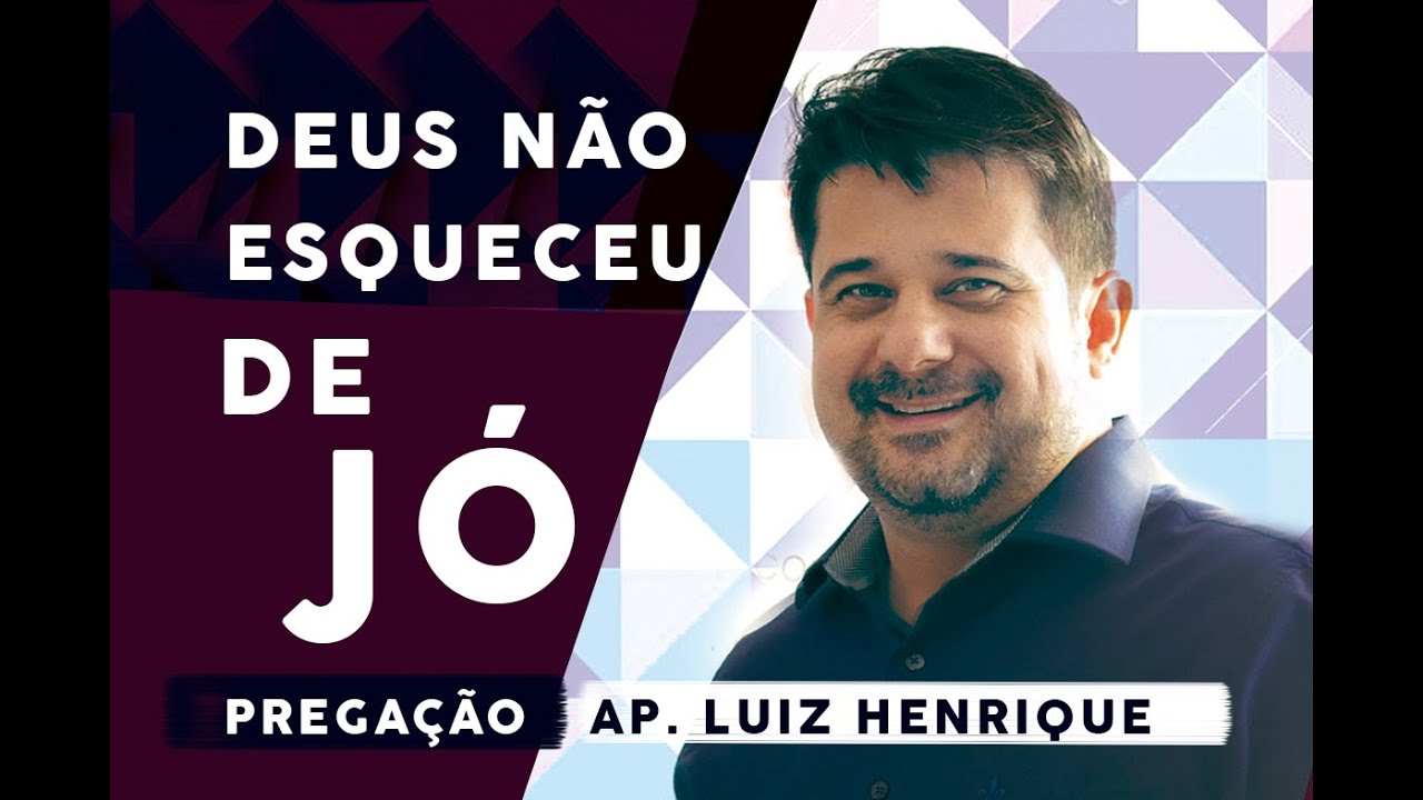 DEUS NÃO ESQUECEU DE JÓ - PREGAÇÃO