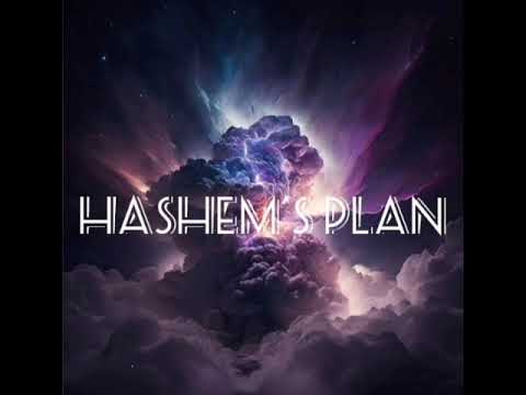 Hashem's Plan