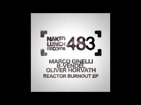 Marco Ginelli - Reactor Burnout (Original Mix) (Naked Lunch)