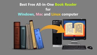 Best Free All-in-One Book Reader for Windows, Mac and Linux computer.