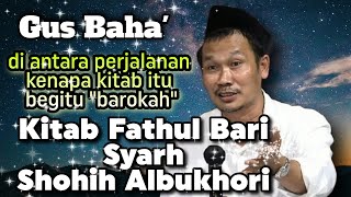 Download lagu GUS BAHA' || A STUDY OF THE BOOK OF FATHUL BARI WITH THE COMMENTARY OF SOHIH ALBUKHORI mp3 Download lagu GUS BAHA' || A STUDY OF THE BOOK OF FATHUL BARI WITH THE COMMENTARY OF SOHIH ALBUKHORI mp3