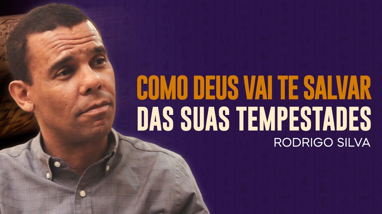 Rodrigo Silva | NÃO EXISTE TEMPESTADE MAIOR QUE PODER DE DEUS
