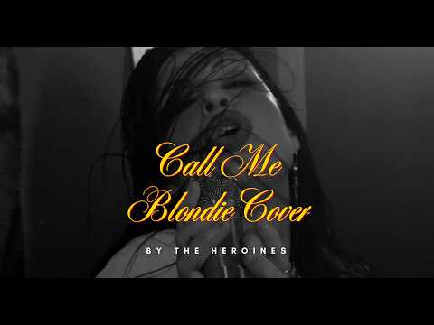 Kelsy Karter & The Heroines "Call Me" (Blondie Cover)