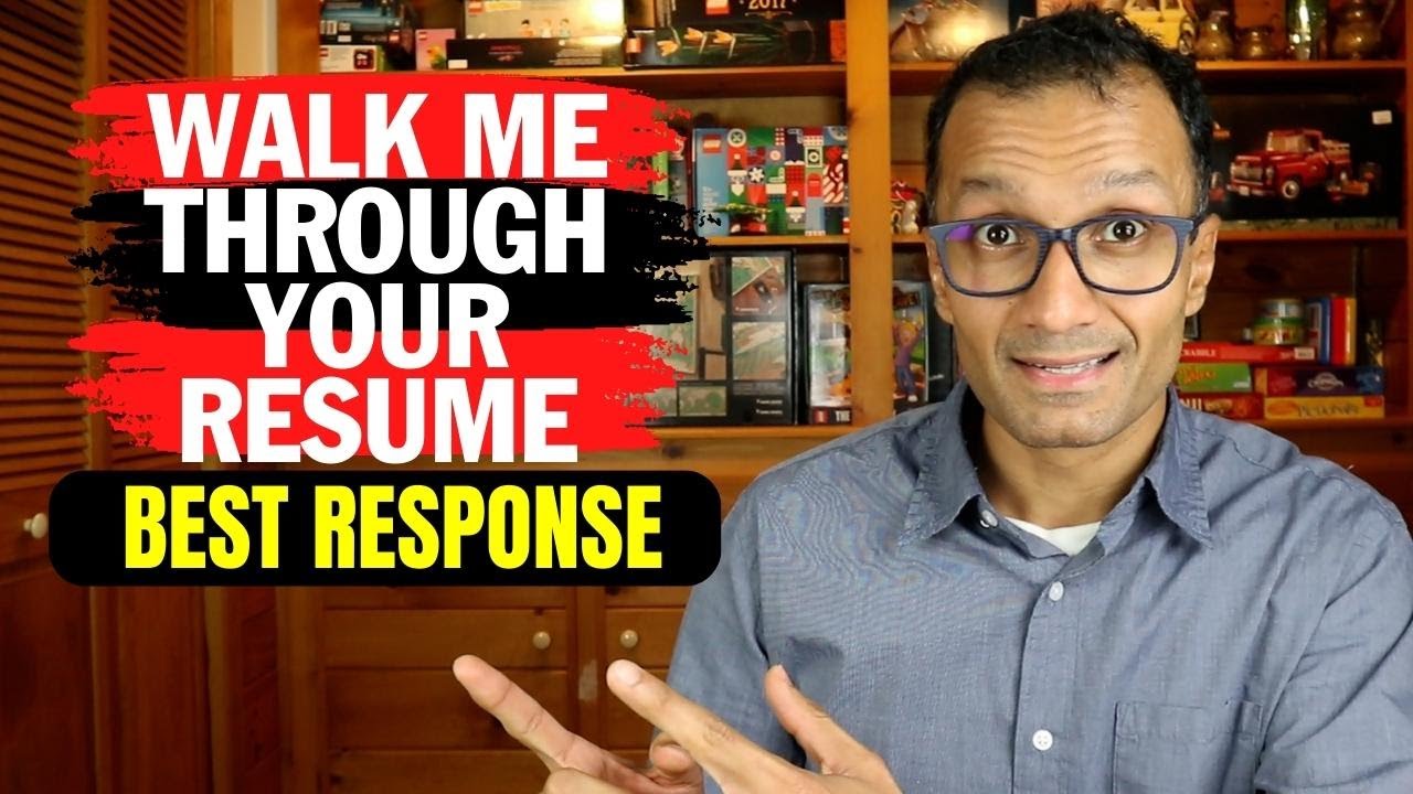 How to Answer "Walk Me Through Your Resume" Interview Question