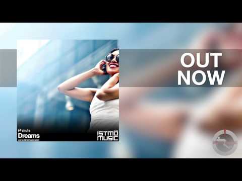Phesta - Dreams [Istmo Music][OUT NOW]