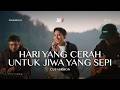 NOAH Hari Yang Cerah Untuk Jiwa Yang Sepi SIDE B Cut Version